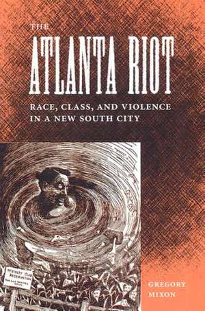 The Atlanta Riot de Gregory Mixon