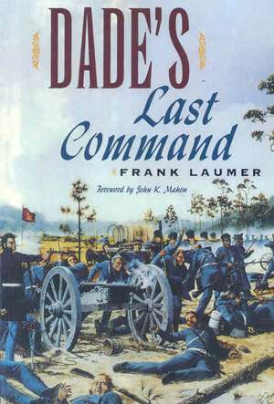 Dade's Last Command de Frank Laumer