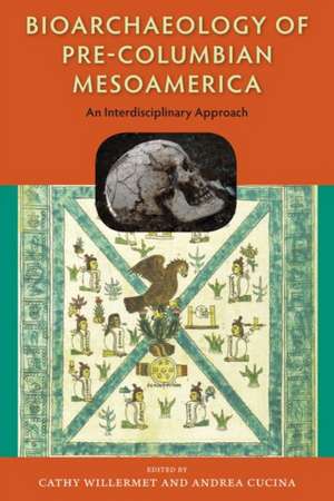 Bioarchaeology of Pre-Columbian Mesoamerica de Cathy Willermet