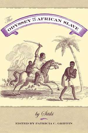 The Odyssey of an African Slave de Sitiki