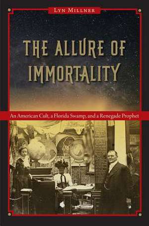 The Allure of Immortality de Lyn Millner