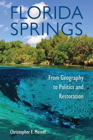 Florida Springs de Christopher F Meindl