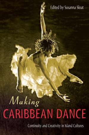 Making Caribbean Dance de Susanna Sloat