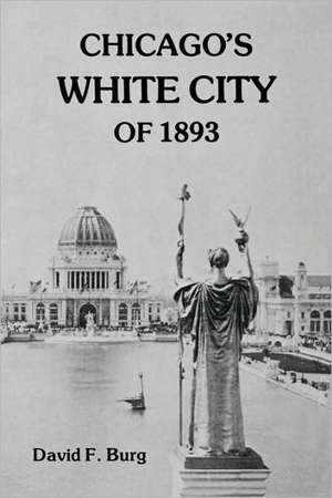 Chicago's White City of 1893-Pa: The South Since World War II de David F. Burg