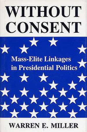 Without Consent de Warren E. Miller