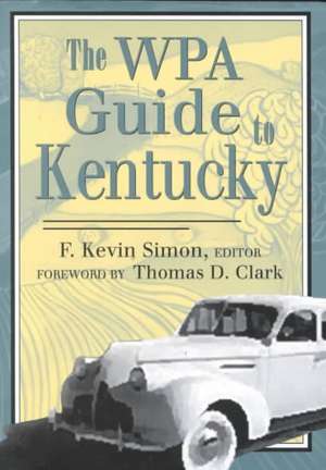 Wpa Guide to Kentucky-Pa de F. Kevin Simon