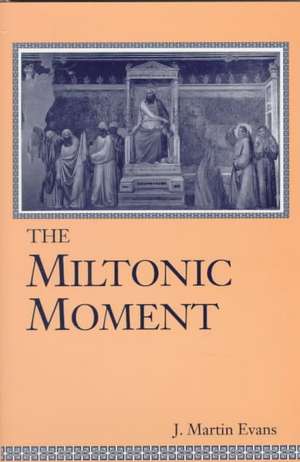 Miltonic Moment de J. Martin Evans