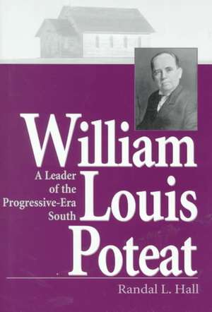 William Louis Poteat de Randal L. Hall