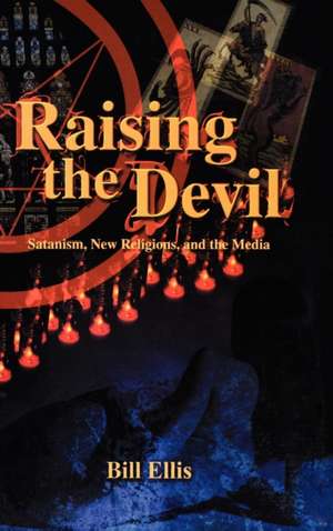 Raising the Devil de Bill Ellis