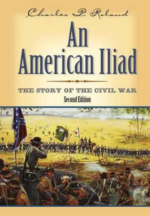 An American Iliad de Charles P. Roland