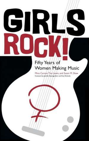 Girls Rock! de Mina Carson