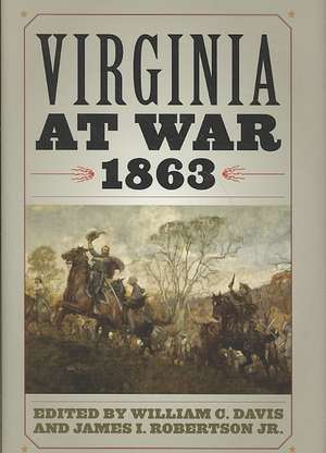 Virginia at War, 1863 de William C. Davis