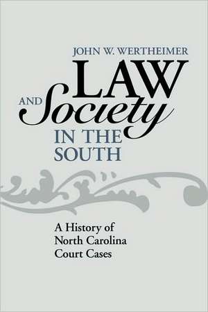 Law and Society in the South de John W. Wertheimer