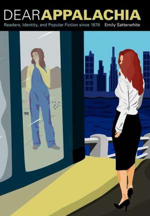Dear Appalachia de Emily Satterwhite
