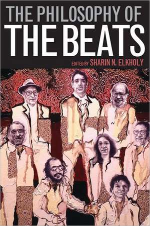 The Philosophy of the Beats de Sharin N. Elkholy