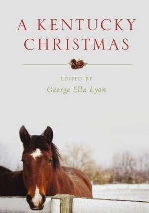 A Kentucky Christmas de George Ella Lyon