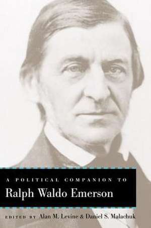 A Political Companion to Ralph Waldo Emerson de Alan M. Levine