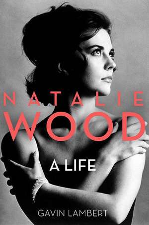 Natalie Wood de Gavin Lambert