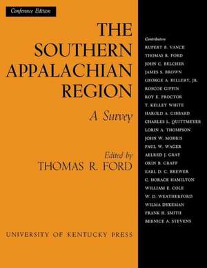 The Southern Appalachian Region: A Survey de Thomas R. Ford