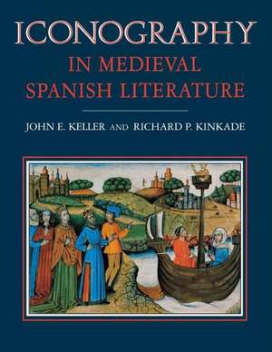 Iconography in Medieval Spanish Literature de John E. Keller