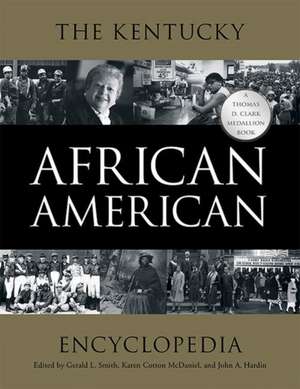 The Kentucky African American Encyclopedia de Gerald L. Smith