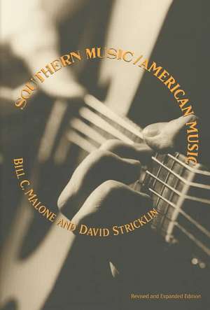 Southern Music/American Music de Bill C. Malone