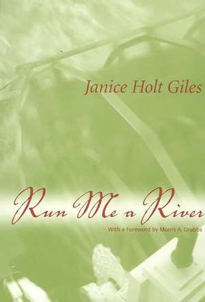 Run Me a River de Janice Holt Giles