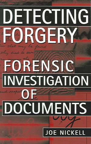 Detecting Forgery de Joe Nickell