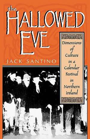 The Hallowed Eve de Jack Santino