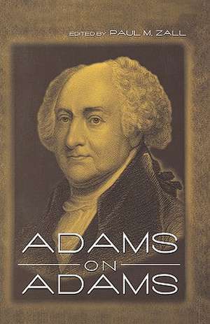 Adams on Adams de John Adams