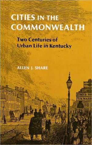 Cities in the Commonwealth de Allen J. Share