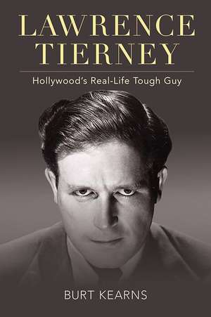 Lawrence Tierney de Burt Kearns