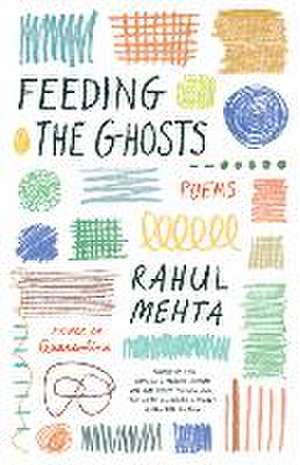 Feeding the Ghosts de Rahul Mehta