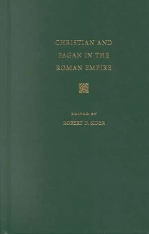 Christian and Pagan in the Roman Empire: The Witness of Tertullian de Tertullian