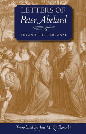 Letters of Peter Abelard, Beyond the Personal de Peter Abelard