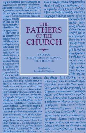 The Writings of Salvian, the Presbyter de Salvian