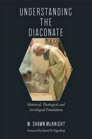 Understanding the Diaconate de McKnight, W. Shawn