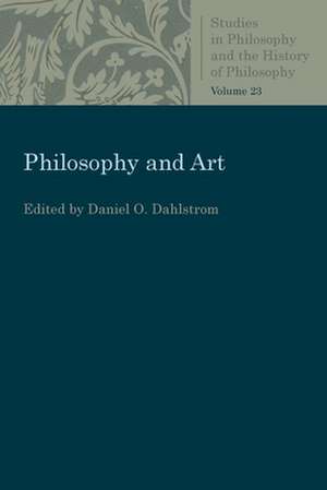 Philosophy and Art de Daniel O. Dahlstrom