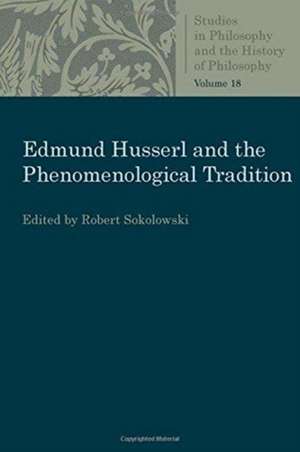 Edmund Husserl and the Phenomenological Tradition de Robert Sokolowski