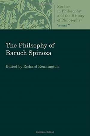 The Philosophy of Baruch Spinoza de Richard Kennington