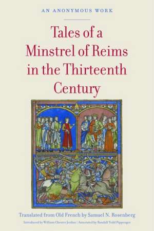 Tales of a Minstrel of Reims in the Thirteenth Century: An Anonymous Work de William Chester Jordan