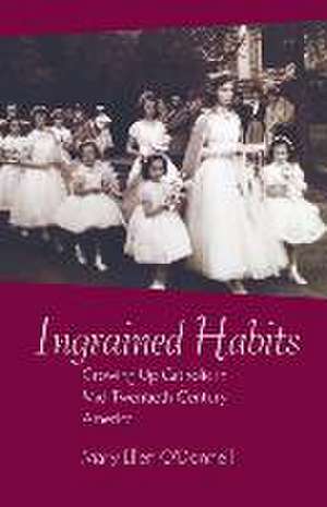 Ingrained Habits de Mary Ellen O'Donnell