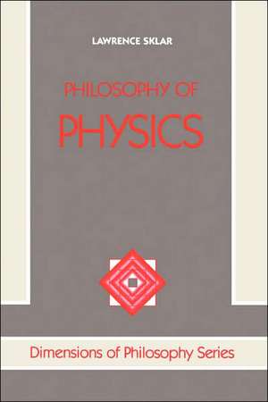 Philosophy Of Physics de Lawrence Sklar