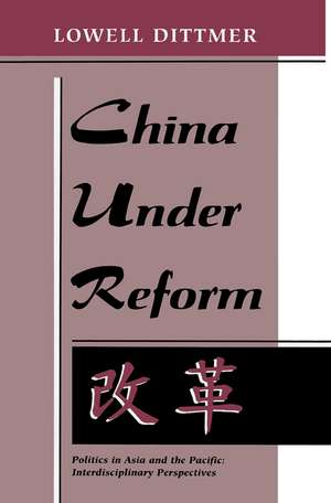 China Under Reform de Lowell Dittmer