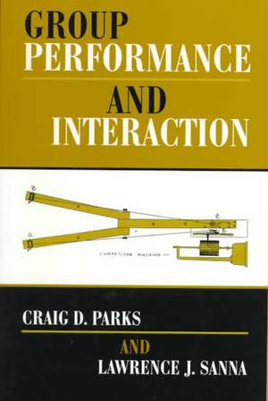 Group Performance And Interaction de Craig D. Parks