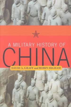 A Military History Of China de David Graff