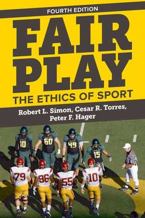 Fair Play: The Ethics of Sport de Robert L. Simon