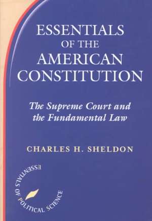 Essentials Of The American Constitution de Stephen L. Wasby