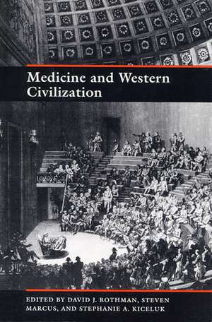 Medicine and Western Civilization de David J. Rothman