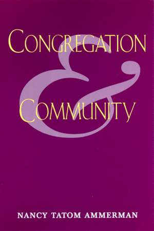 Congregation and Community de Nancy Ammerman